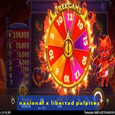 nacional x libertad palpites